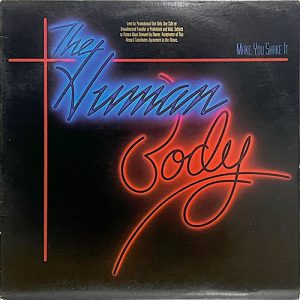 MAKE YOU SHAKE IT / THE HUMAN BODY