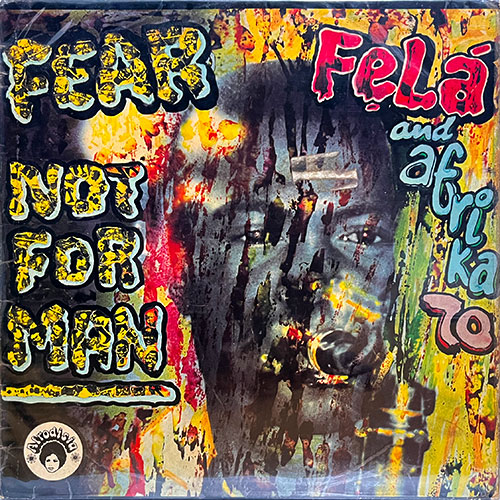 FEAR NOT FOR MAN